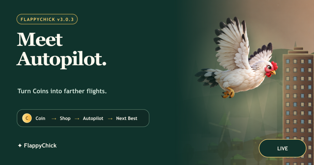 FlappyChick v3.0.3 artwork showing the production chicken flying toward an Autopilot score milestone.